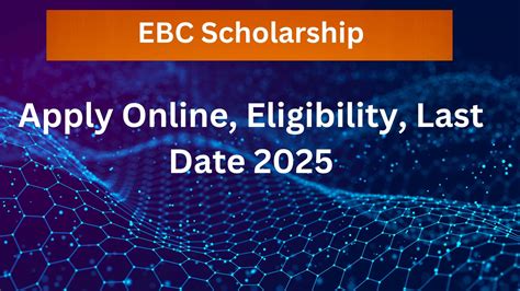 EBC Scholarships Form 2021: Post.